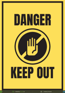 Danger – Keep Out Warning Sign