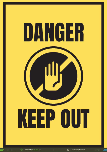 Danger – Keep Out Warning Sign