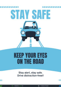 Stay Safe – Keep Your Eyes on the Road